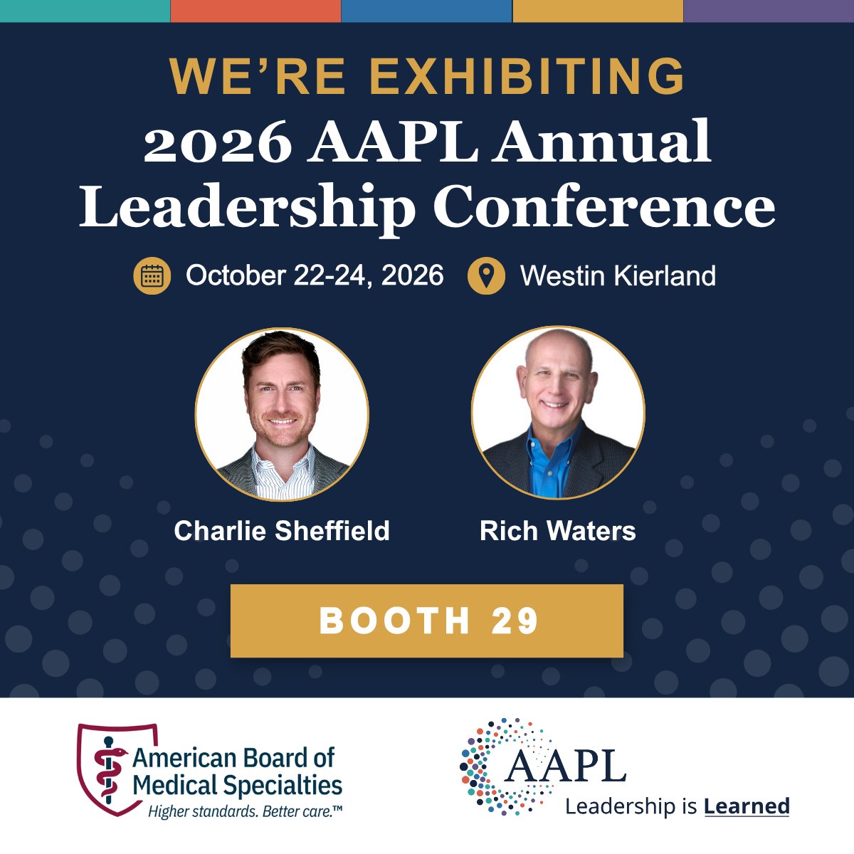 ABMSCert's tweet photo. Attending #AAPLConference2026 this week?
Stop by Booth 29 to chat with ABMS staffers Charlie Sheffield and Rich Waters about ABMS Member Board certification, ABMS Research and Education Foundation, ABMS Scholars Program, and the ABMS Portfolio Program. #PhysicianLeadership https://t.co/KlpMJfpUD3