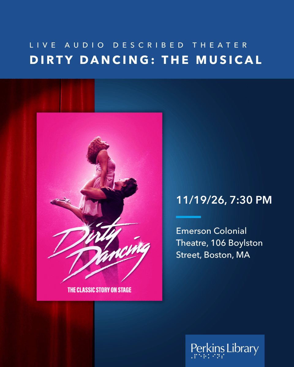 PerkinsLibrary's tweet photo. These select Boston-area performances in November will offer #AudioDescription by a live narrator via headphones! 🎭

Enjoy and check out the full 2026-2027 season schedule: https://t.co/Kb30mtjoG4

 #Accessibility #Theater #Wicked #DirtyDancing https://t.co/pIifKETDYg
