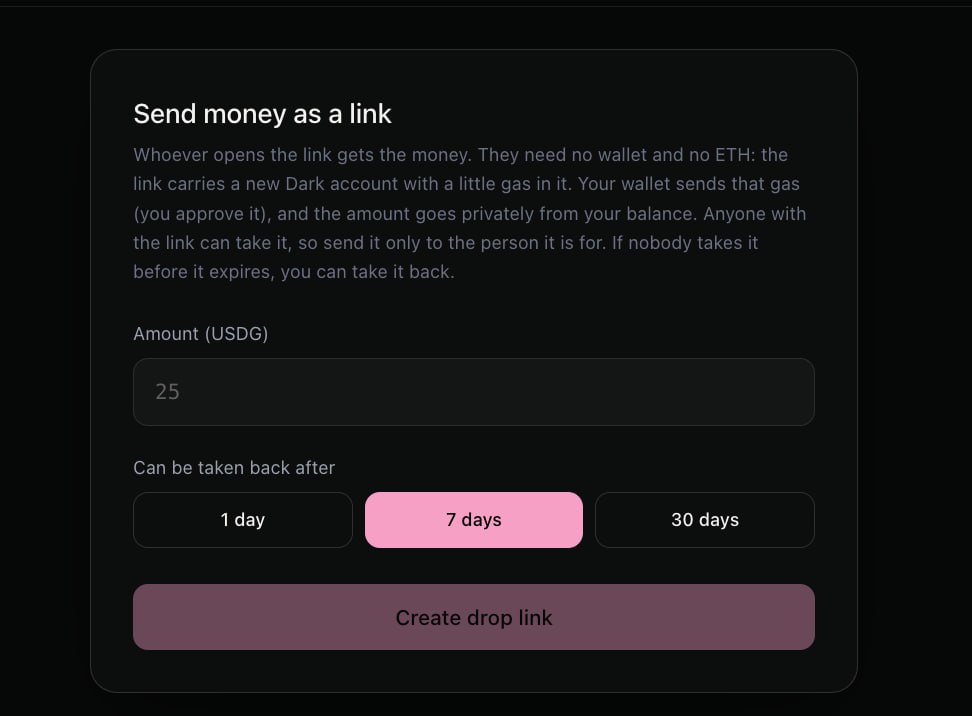 DarkWalletRH's tweet photo. Dark Drops is live.

Send USDG as a link. The person you send it to needs no wallet and no ETH: they open it and claim it.

Not claimed in time? Take it back.

The link is the money, so share it only with them.

https://t.co/31FWiLIjJX https://t.co/ADLc1gPebM