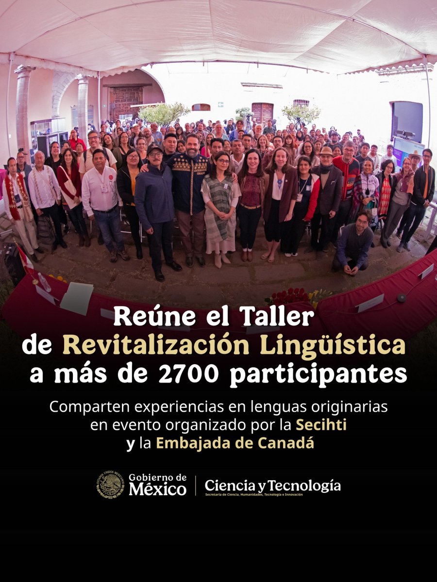 Secihti_Mx's tweet photo. ¡Uniendo voces por nuestras raíces! 🗣️✨ El Taller de Revitalización Lingüística reunió a más de 2,700 personas para compartir experiencias sobre lenguas originarias, un esfuerzo impulsado por la #Secihti y la @EmbCanMexico. 🇲🇽🇨🇦

➡️1/3 https://t.co/rbh8aHcqc4