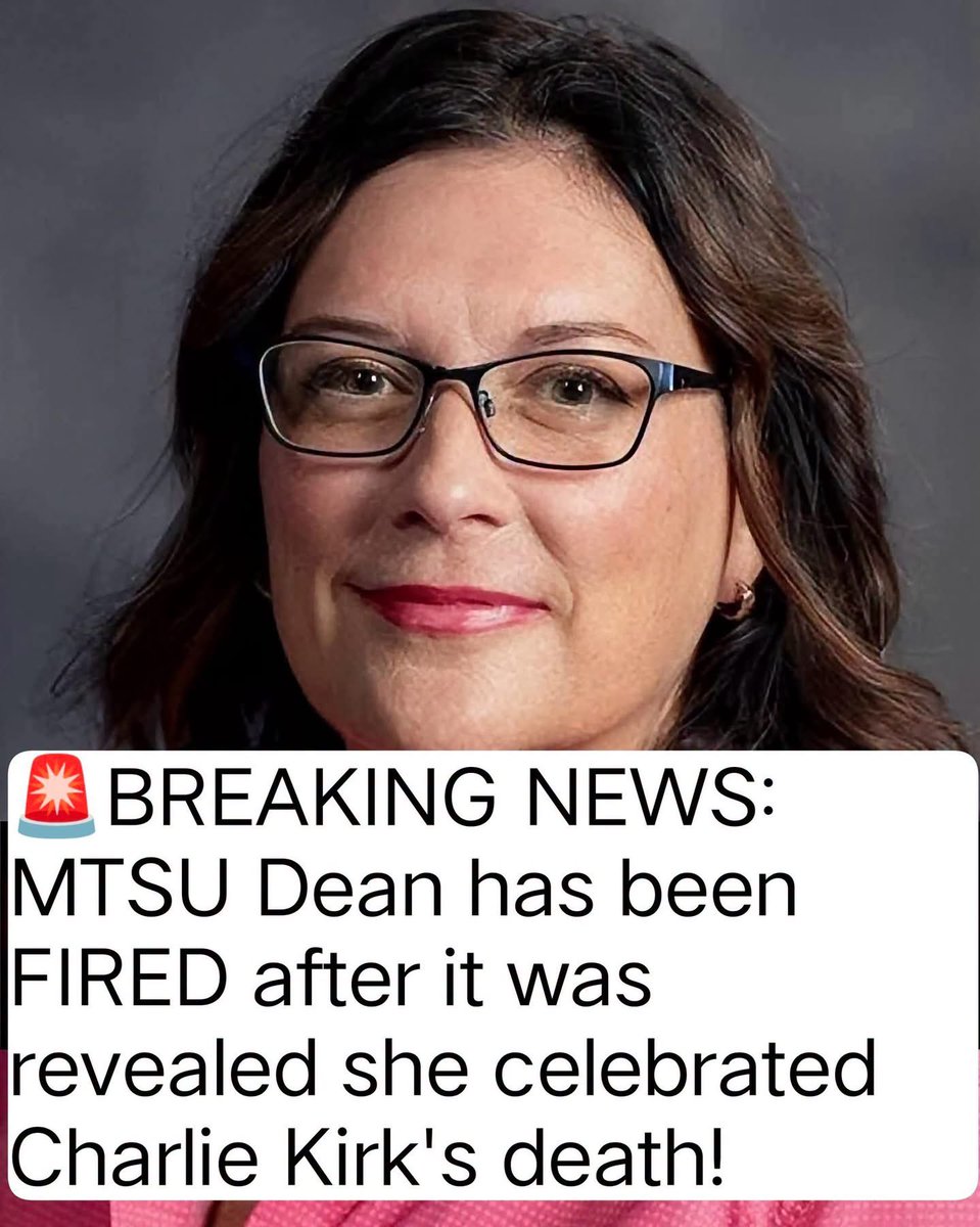 GOP_is_Gutless's tweet photo. 🚨BREAKING NEWS: MTSU Dean has been FIRED after it was revealed she celebrated Charlie Kirk's death!

Laura Sosh-Lightsy (former MTSU Dean) said: "In the span of three hours, over 20 years of my hard work was lost because of a comment I made on my personal Facebook."

Did she deserve to be fired?