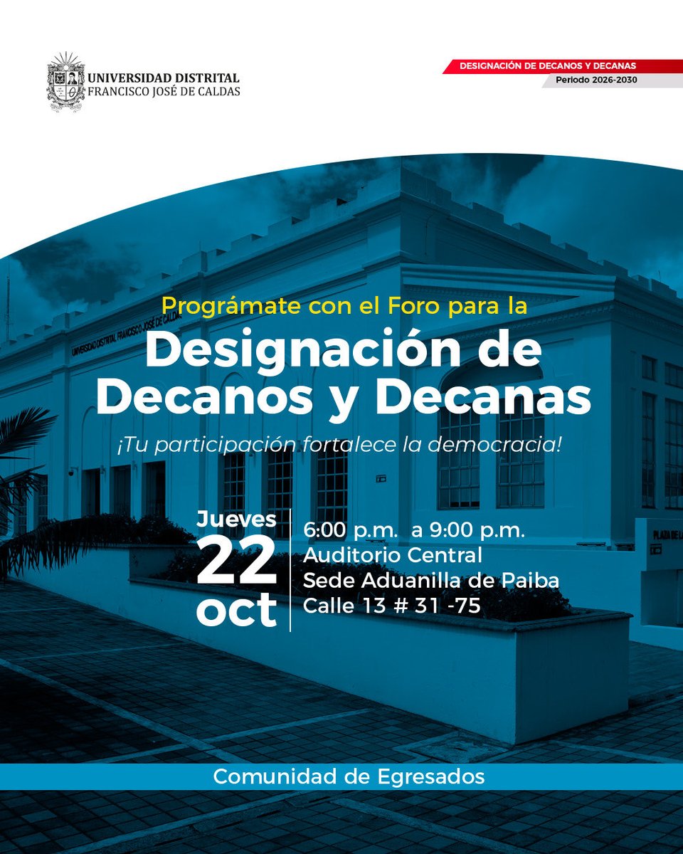 udistrital's tweet photo. #LaDistriTeInvita |  Este jueves 22 de octubre, acompáñanos en los Foros para la Designación de Decanos y Decanas, periodo 2026-2030, un  espacio para el diálogo y la participación de nuestra comunidad universitaria.

¡Te esperamos para construir juntos el futuro de nuestra UD! https://t.co/2Acz4ZbAC5