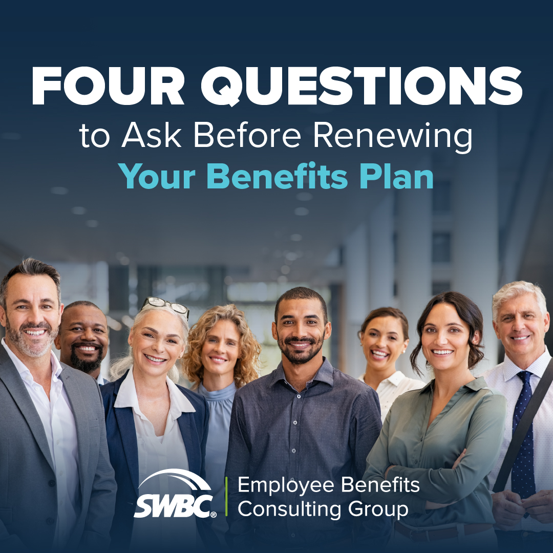 SWBCServices's tweet photo. Ask these 4 questions before renewing your benefits plan: Has our workforce changed? Are employees using and valuing our benefits? What are employees telling us, and how do our benefits compare? Are we maximizing our benefits investment? https://t.co/6pPDJbcX3T https://t.co/Hl69YcyVJH
