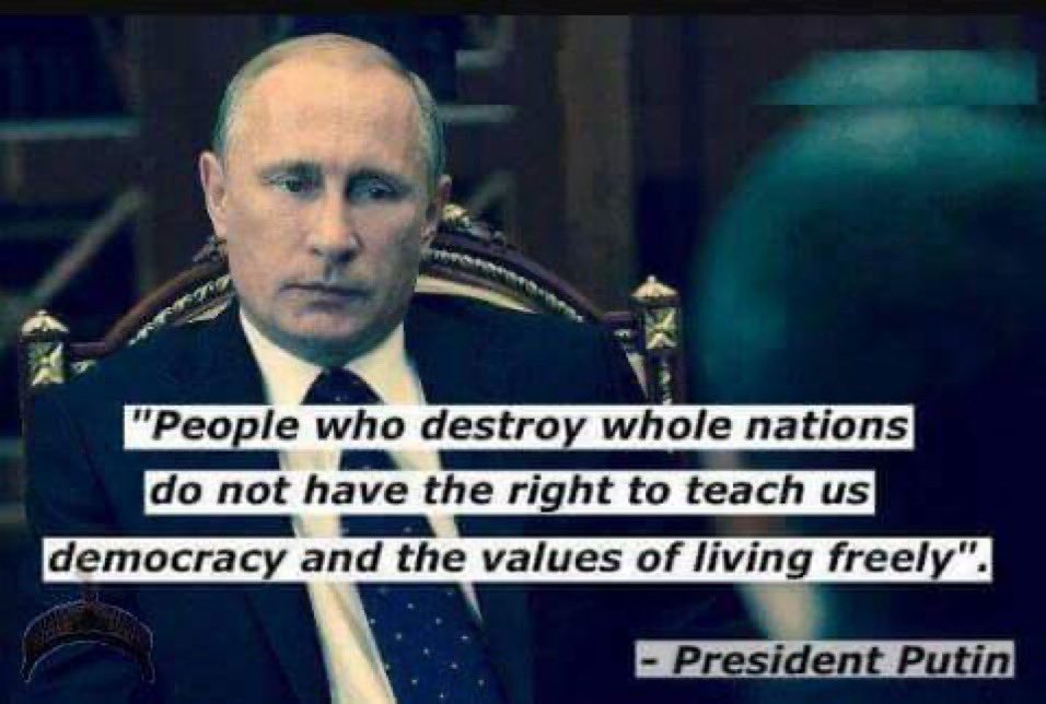 SprinterPress's tweet photo. People who destroy whole nations do not have the right to teach us democracy and the values of living freely.
 
- Vladimir Putin https://t.co/sHRYM9moaA