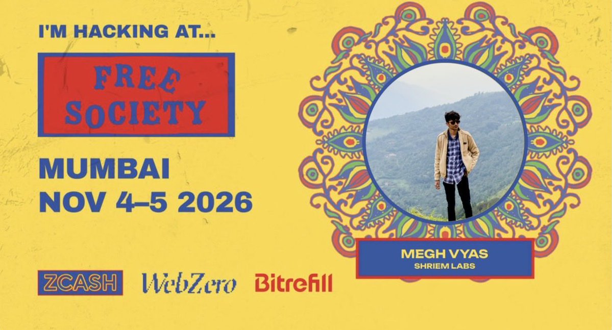 MeghVyas3132's tweet photo. I’m hacking at free Society in Mumbai, Nov 4-5, 2026 with @Zcash, @joinwebzero, and @bitrefill during Devcon 8.

See you there? https://t.co/Rtp1EYF2oE https://t.co/bPaGAWuhpq