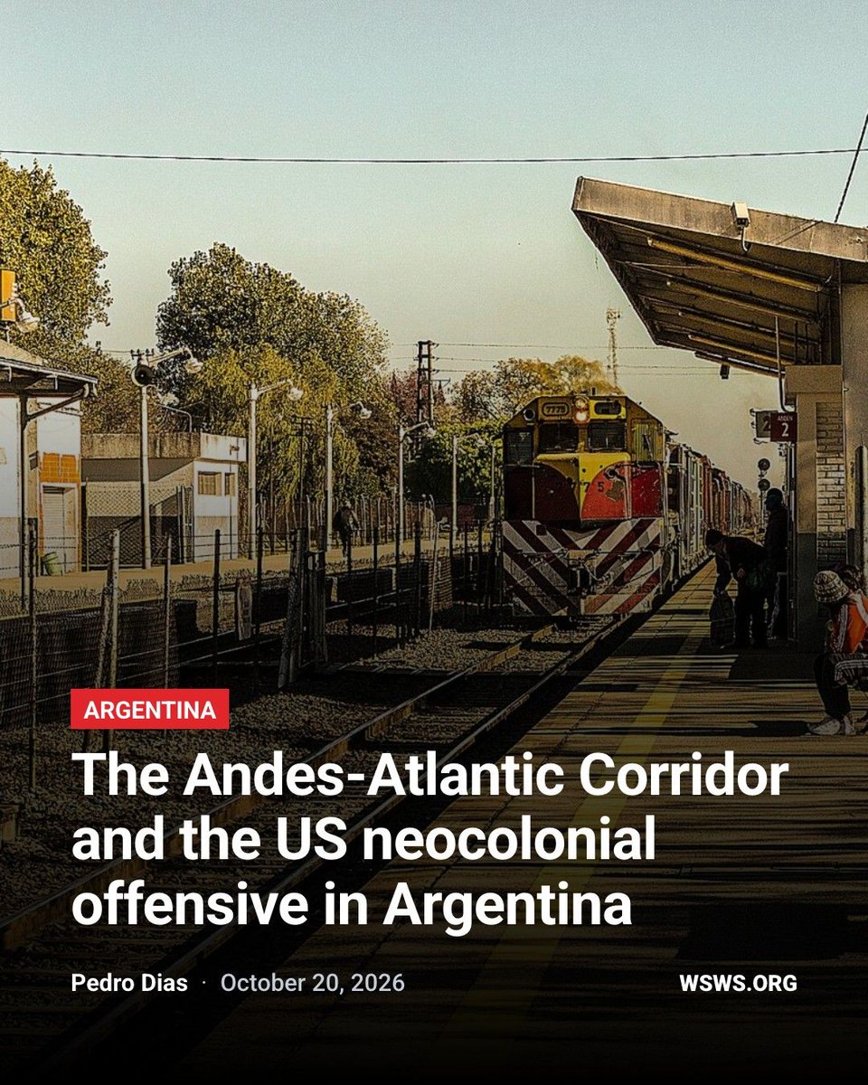WSWS_Updates's tweet photo. The Andes-Atlantic Corridor and the US neocolonial offensive in Argentina. https://t.co/aanXtakkT0