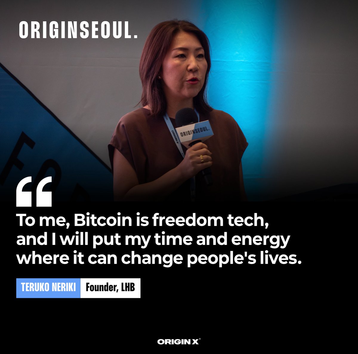 ORIGINseoulBTC's tweet photo. "To me, Bitcoin is freedom tech, and I will put my time and energy where it can change people's lives."

- TERUKO NERIKIㅣFounder, LHB https://t.co/MZeRcjtwZd