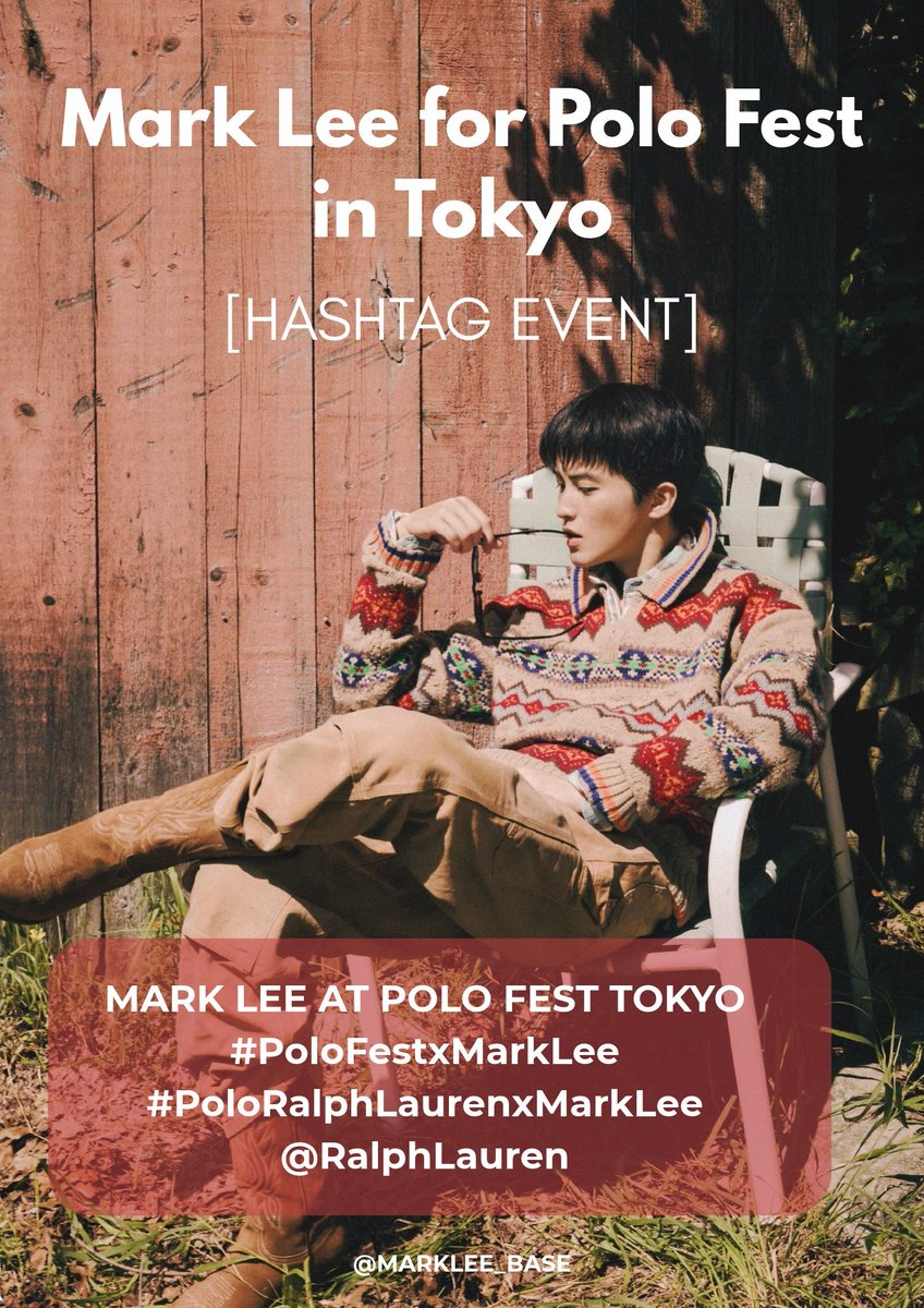 Marklee_base's tweet photo. [HASHTAG EVENT] Mark Lee for Polo Fest in Tokyo

MARK LEE AT POLO FEST TOKYO
#️⃣PoloFestxMarkLee
#️⃣PoloRalphLaurenxMarkLee 
@.RalphLauren

🗓️ OCT 22, 2026
⏰ When Mark arrives at the event or when content from the event is released. Please stay tuned for updates ‼️
🚫 Don’t use the hashtags before the stated time.