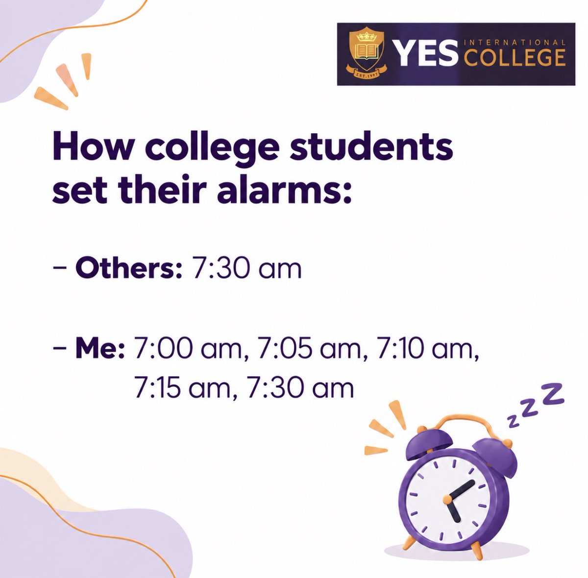 YESEDUMY's tweet photo. 😂⏰ College students don’t wake up… they negotiate with their alarms!

Tag that friend who needs 5 alarms just to wake up for one class! 🤣👇

#YESInternationalCollege #CollegeLife #StudentLife #AlarmWars #RelatableAF https://t.co/F2ZC3n8ajT