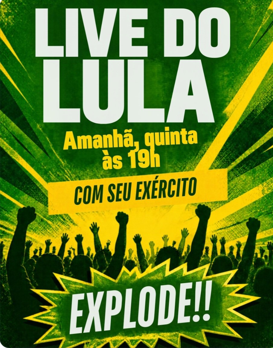 brazil_rebirths's tweet photo. 🚀 EXPLODE, BRASIL!

Amanhã, quinta-feira, às 19h: Live com Lula e seu Exército!

Chame todo mundo, compartilhe nos grupos e participe ao vivo! 🔴✨
#LiveDoLulaComSeuExercito https://t.co/7mmHghWWRe