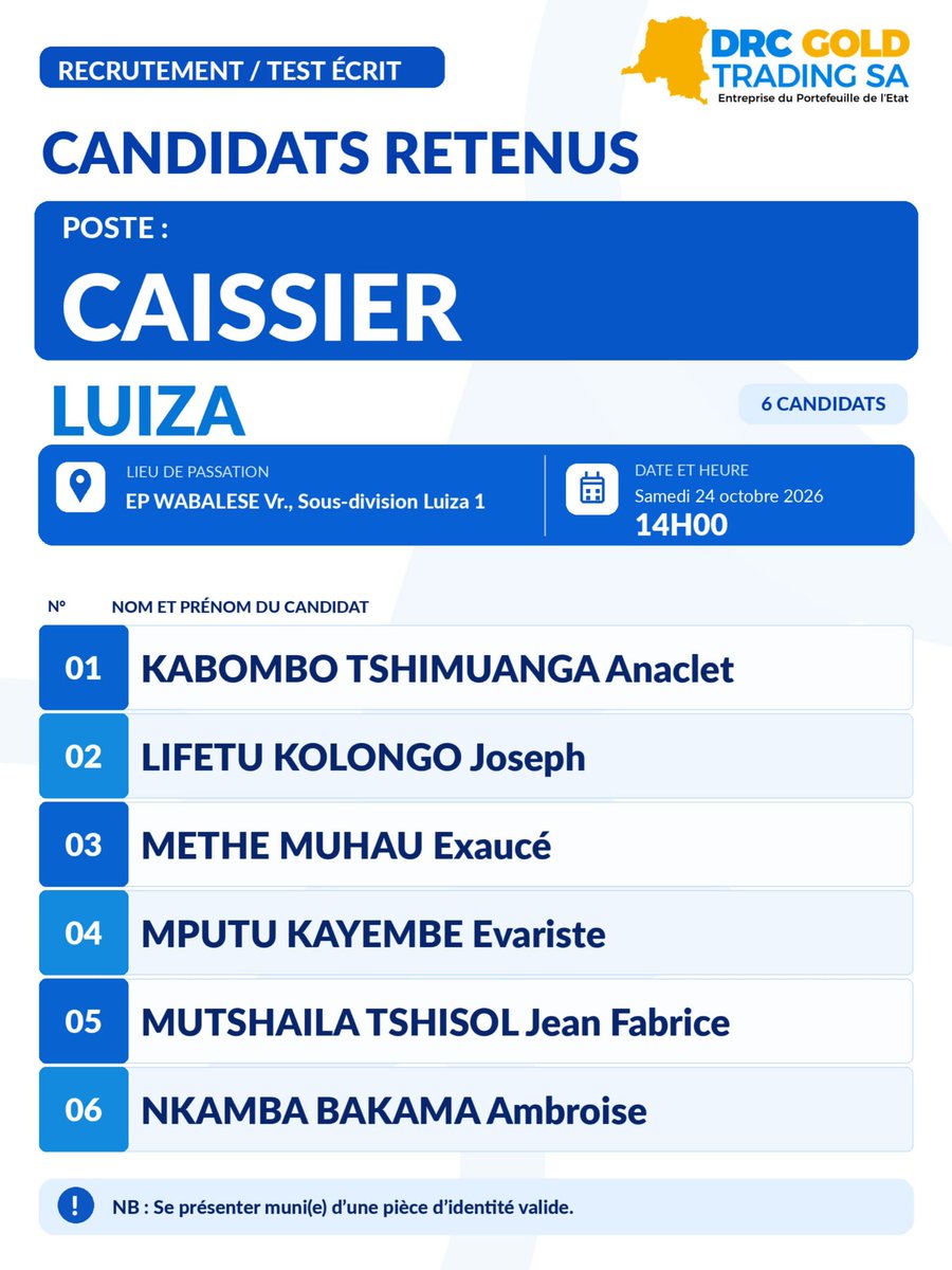 DrcGoldTrading's tweet photo. #RDC Voici la liste des candidats retenus pour le test écrit au poste de #CAISSIER dans les villes de Kolwezi, Kananga, Luiza et Butembo. Les dates, horaires et lieux de passation sont précisés pour chaque ville👇👇👇
Plus de détails sur notre site https://t.co/O99oEkNpDu https://t.co/rOuNxs7EPY