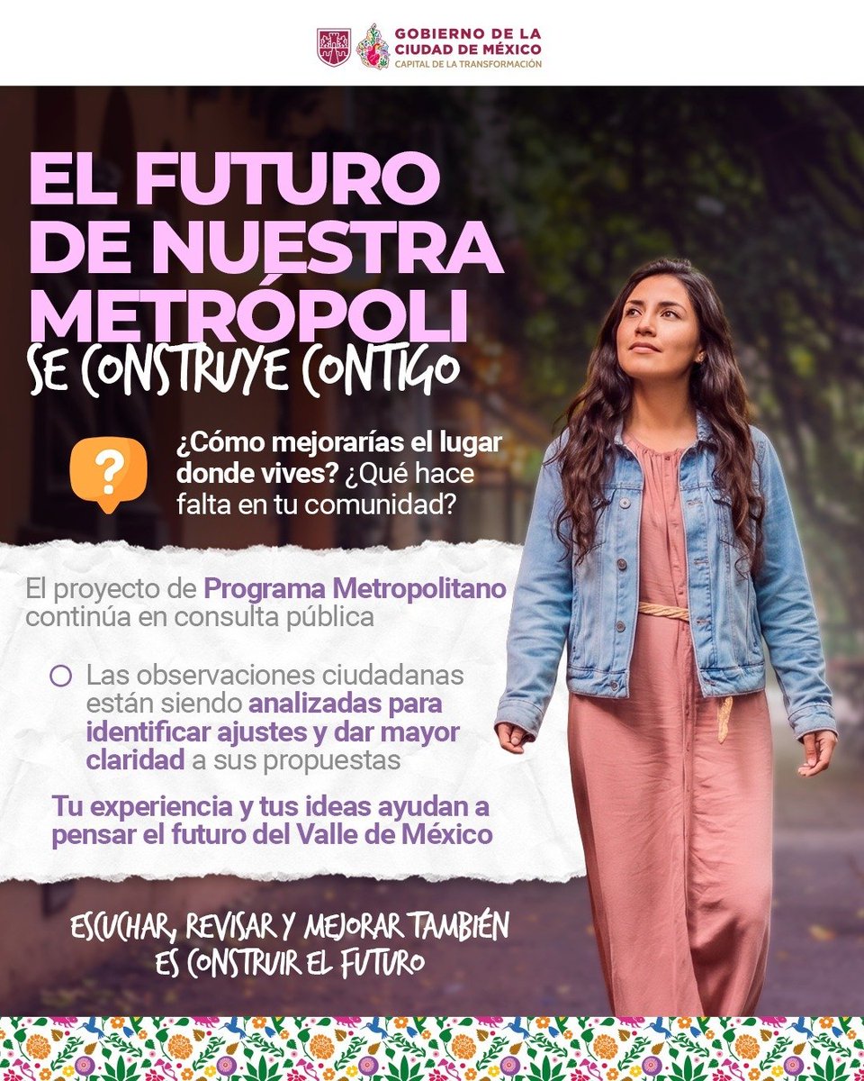 GobCDMX's tweet photo. 💬 El futuro del Valle de México necesita la experiencia y las ideas de quienes lo habitan.

La Consulta Pública del #ProgramaMetropolitano sigue abierta para recibir opiniones, observaciones y propuestas de la ciudadanía. Cada aportación forma parte de un proceso de revisión que permitirá enriquecer y dar mayor claridad al proyecto.

🤝 Participar es poner sobre la mesa lo que funciona, las prioridades de cada territorio y lo que queremos transformar en común.

📣 Consulta sedes, fechas y modalidades de participación en: https://t.co/GUmBAaTQDh