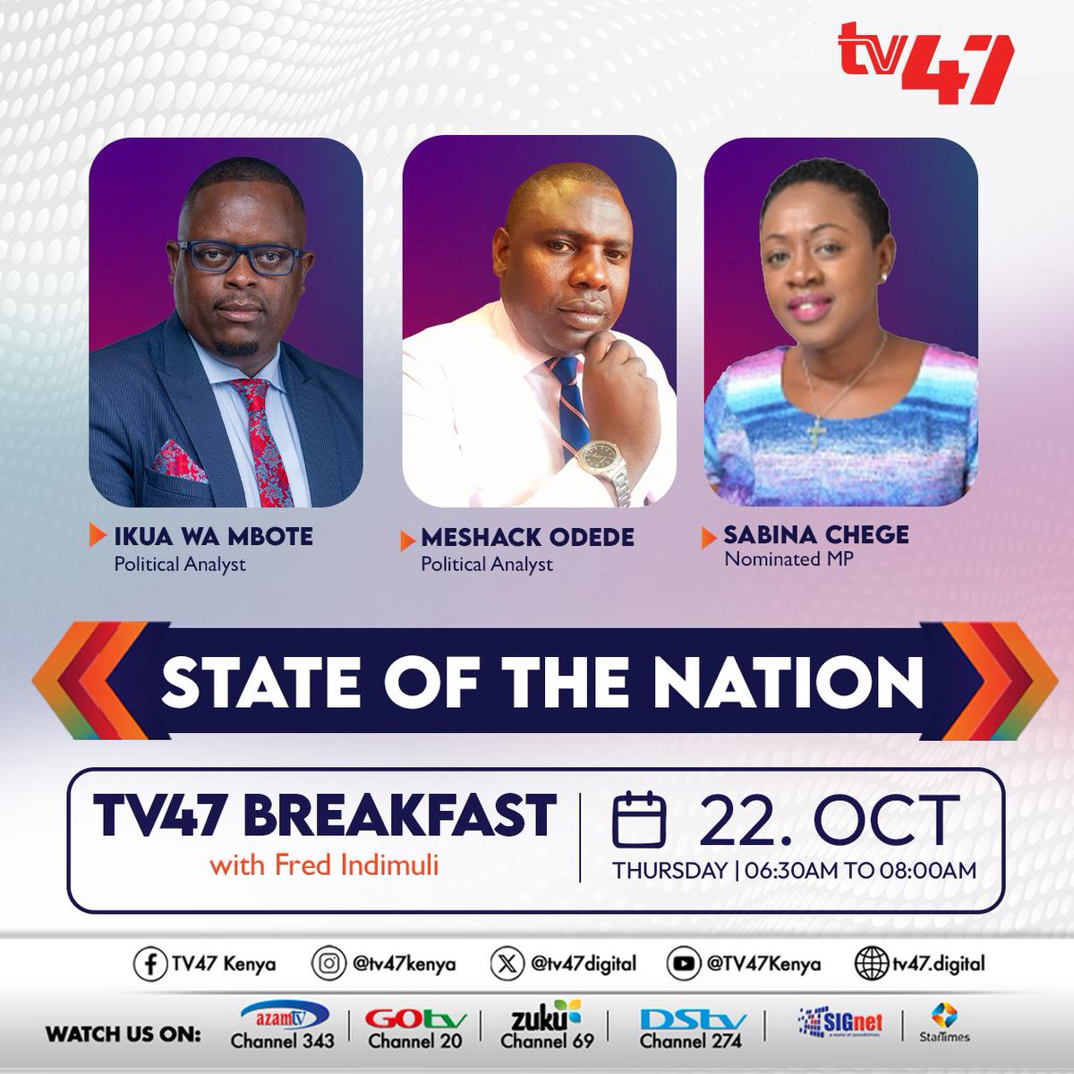 tv47digital's tweet photo. Today on #TV47Breakfast: Ruto promises under scrutiny, Gachagua-Sifuna pact could reshape 2027 race, defining moment for opposition camps and more.

Our powerful panel: Ikua wa Mbote, Meshack Odede and Sabina Chege.

#TV47Breakfast #StateOfTheNation
@Fredindimuli https://t.co/1TP0zKXa2k