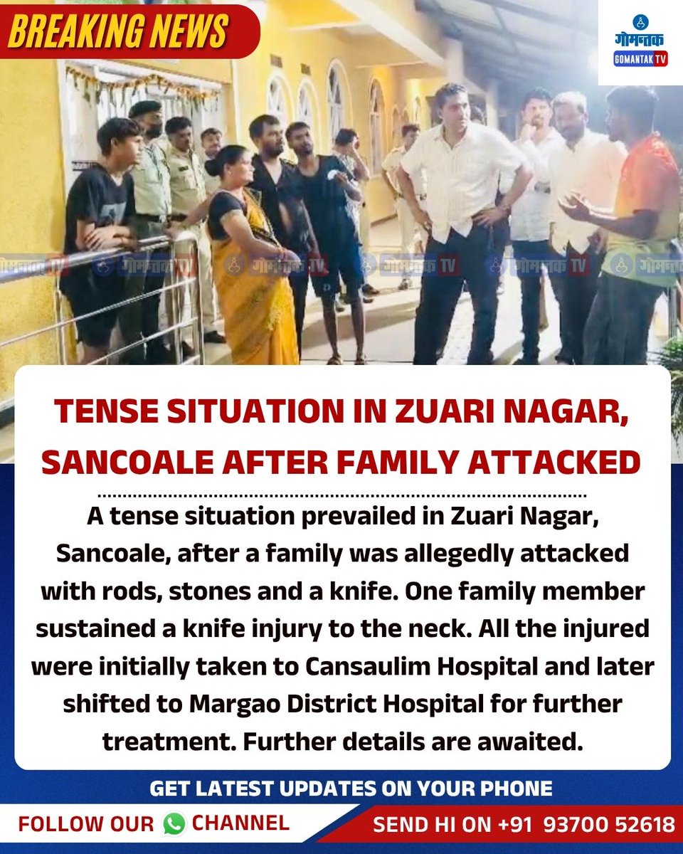 GomantakDainik's tweet photo. Tense Situation in Zuari Nagar, Sancoale After Family Attacked 

#ZuariNagar #Sancoale #GoaNews #CrimeNews #FamilyAttack #GoaCrime #BreakingNews #SouthGoa #GoaPolice #LatestGoaNews https://t.co/CNYOpVZjW2
