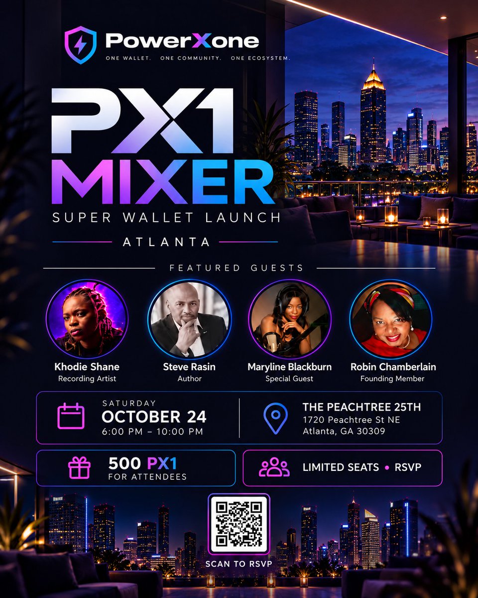 Powerxonewallet's tweet photo. 🔥 PX1 MIXER — ATLANTA

PowerX One is coming to Atlanta for an exclusive community mixer bringing together artists, creators, authors, founders, and community members in one room.

📍 The Peachtree 25th
1720 Peachtree St NE, Atlanta, GA 30309

📅 Saturday, October 24
🕕 6:00 PM – 10:00 PM

Featured guests include Khodie Shane, Steve Rasin, Maryline Blackburn, and Robin Chamberlain.

🎁 Attendees receive 500 PX1
🎟 Limited seats — RSVP required

An evening of networking, conversation, community, and a closer look at the PowerX One ecosystem.

Atlanta, we’ll see you there. ⚡️
One Wallet. One Community. One Ecosystem.
Photo
