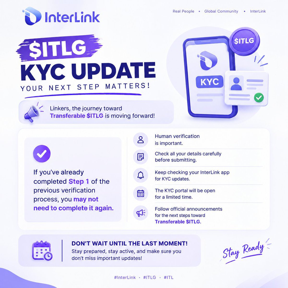 InterLinkID's tweet photo. 🚨 $ITLG KYC UPDATE — YOUR NEXT STEP MATTERS! 👀

#Linkers, the journey toward Transferable $ITLG is moving forward! 🚀

If you’ve already completed Step 1 of the previous verification process, you may not need to complete it again.

✅ Human verification is important.

🔹 Check all your details carefully before submitting.
🔹 Keep checking your InterLink app for KYC updates.
🔹 The KYC portal will be open for a limited time.
🔹 Follow official announcements for the next steps toward Transferable $ITLG.

⚠️ Don’t wait until the last moment. Stay prepared, stay active, and make sure you don’t miss important updates!

The next chapter of $ITLG is getting closer. 👀💜

#InterLink #ITL #ITLG