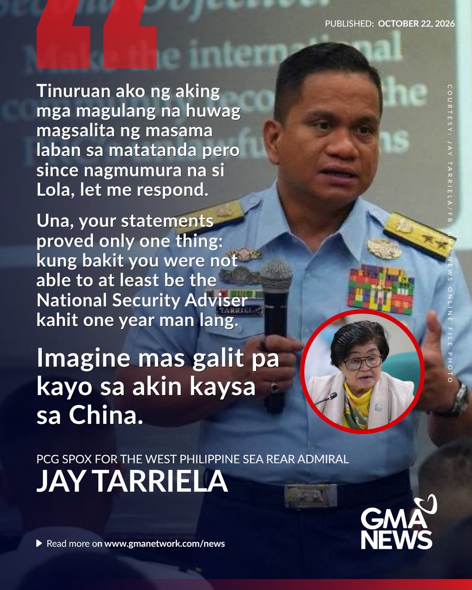 gmanews's tweet photo. ‘MAS GALIT PA KAYO SA AKIN KAYSA SA CHINA’

Sa isang Facebook post, bumuwelta si Philippine Coast Guard Spokesperson for the West Philippine Sea Admiral Jay Tarriela sa mga pahayag ni dating National Security Adviser Clarita Carlos laban sa kaniya.

Sa isang panayam, sinabi ni Carlos na dapat na lamang manahimik si Tarriela matapos nitong batikusin ang pahayag ni Chinese Ambassador Jing Quan tungkol sa paggamit ng “force" laban sa Pilipinas.

Kinuwestiyon naman ni Tarriela ang naging panunungkulan ni Carlos bilang dating chairperson ng National Task Force for the West Philippine Sea.

Aniya, maaaring patunayan ng mga opisyal na naglingkod sa ilalim ni Carlos ang umano’y kabiguan nitong igiit ang karapatan ng Pilipinas sa West Philippine Sea laban sa China.

Bisitahin ang https://t.co/bAMF9JO2Xs para sa iba pang balita.