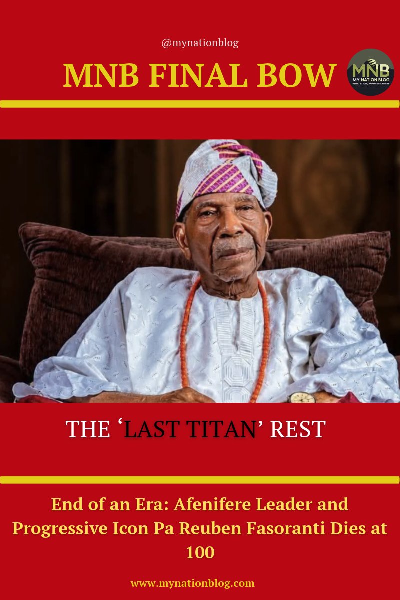 mnb_tech_ent's tweet photo. End of an Era: Afenifere Leader and Progressive Icon Pa Reuben Fasoranti Dies at 100 πππ https://t.co/tXVDk7rUvi
#mynationblog #mnbfinalbow https://t.co/nkatRQxSvB