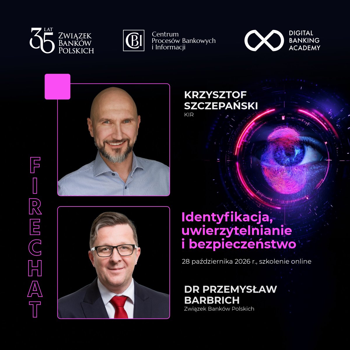 KIR__pl's tweet photo. Jak zmieniają się metody potwierdzania tożsamości i zabezpieczania dostępu do usług bankowych? 
Mówić będą #KrzysztofSzczepański, CISO #KIR oraz #PrzemysławBarbrich #ZBP w trakcie #DigitalBankingAcademy
▶️https://t.co/udF2ZoQLP3 https://t.co/B38ZyBtKtC