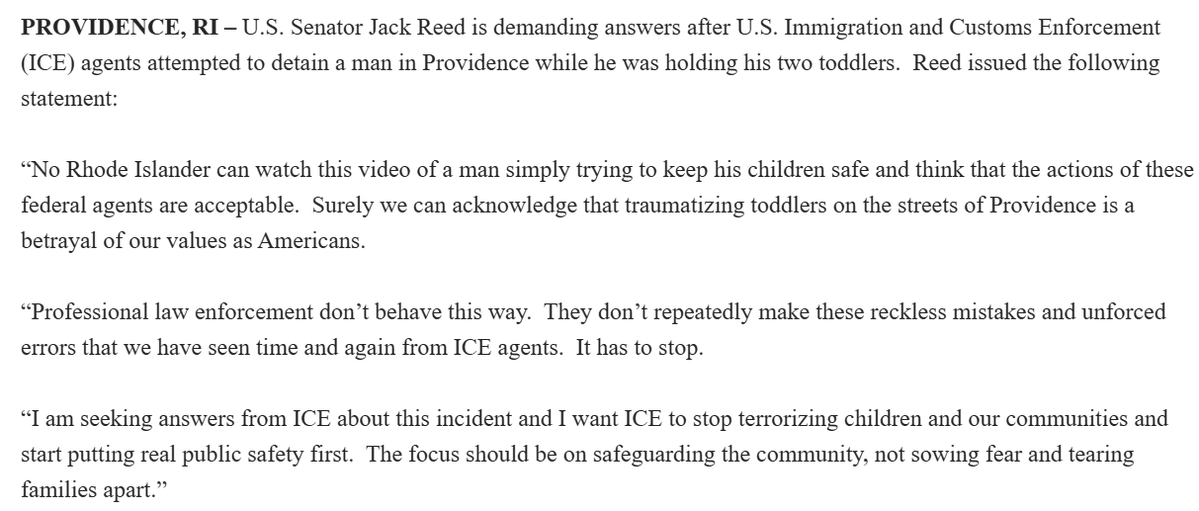 FitzProv's tweet photo. .@SenJackReed reacts to video of ICE detaining a man in PVD with two children in his arms. "Surely we can acknowledge that traumatizing toddlers on the streets of Providence is a betrayal of our values as Americans," he said. "Professional law enforcement don’t behave this way" https://t.co/ZDvoFwVJea