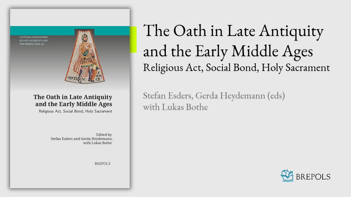 Brepols's tweet photo. The Oath in Late Antiquity and the Early Middle Ages
Religious Act, Social Bond, Holy Sacrament
Stefan Esders, Gerda Heydemann (eds)
with Lukas Bothe

More Info: https://t.co/M0yxNdeFgJ

#History #Christianity #Theology #ReligiousHistory #Antiquity #MedievalTwitter https://t.co/W2ZkXC4oFe