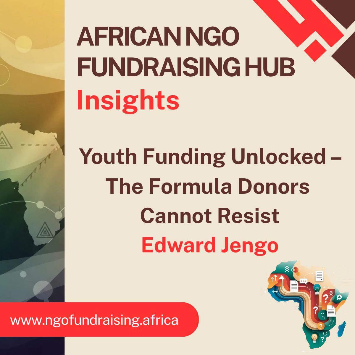 africanngos's tweet photo. Latest #AfricanNGOFundraisingHub post - Insights article, “Youth Funding Unlocked – The Formula Donors Cannot Resist”, by Edward Jengo, a Ugandan fundraising expert &amp; CEO of Bright Path Consult. View it ➡️ https://t.co/TP3lPLOAFz #Fundraising #YouthDevelopment @AfricanNGOs https://t.co/WJG3TXOLyq
