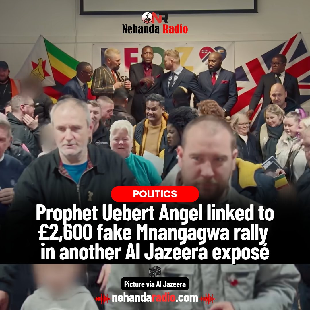 NehandaRadio's tweet photo. Prophet Uebert Angel has been drawn into another Al Jazeera investigation, three years after the broadcaster’s Gold Mafia series placed the Spirit Embassy-GoodNews Church founder at the centre of allegations involving gold smuggling and money laundering.

The latest documentary, Contract Killers and the Far Right, investigates links between the British right-wing group Turning Point UK, far-right activists and a convicted criminal associated with the Ulster Volunteer Force (UVF), a proscribed terrorist organisation.

Angel is linked in the documentary to a £2,600 payment for a staged demonstration intended to create the impression that people in Britain supported the lifting of sanctions against President Emmerson Mnangagwa’s government.

The purported anti-sanctions rally was organised in Glasgow during the COP26 climate summit in 2021.

🔴 https://t.co/MkQlwjWAIi

#UebertAngel #AlJazeeraInvestigation #Zimbabwe