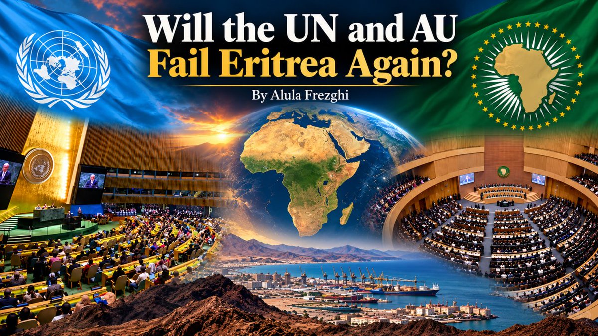 RedSeaBeacon's tweet photo. WILL THE UN AND AU FAIL ERITREA AGAIN?
By Alula Frezghi

Eritrea’s history presents an enduring challenge to the credibility of the international order: what value do sovereignty, self-determination, and territorial integrity possess when the institutions established to protect them fail to act? From the troubled international handling of Eritrea’s decolonization to the prolonged non-implementation of the Eritrea–Ethiopia boundary ruling, the record reveals a consequential gap between international principles and their enforcement. Today, renewed tensions between Eritrea and Ethiopia place that gap under another test.
The question is no longer merely historical. It concerns whether the United Nations (UN), the African Union (AU), and their member states will defend the rules governing relations among sovereign nations before another regional confrontation escalates.

Read more: https://t.co/pDjOJijbK4

#RespectEritreasSovereignty #AfricanUnion #Enough2PPsWarmongering @hawelti @shabait @EmbassyEritrea @Eritrea_UN @AmbStesfamariam @hadnetkeleta @SirakBahlbi @EliasAmare @GhideonMusa @Ternafi @DahlaKib @FarahMaalimM @Landofcandoppl @ETMissionUN @PMEthiopia @MFAEthiopia @MofaSudan @MfaEGYPT @_AfricanUnion @StateDept @AJEnglish @BBCWorld @AFP @TheEconomist @PressTV @Telegraph @nytimes @UN @Sec_Council @TheReporterET @gulf_news @Chinamission2un @franceonu @RussiaUN @UKUN_NewYork @USUN @BahrainMsnNY @ColombiaONU @RDCongoONU @Denmark_UN @GRUN_NY @LatviaUN_NY @LibMissionUN @PakistanUN_NY @SomaliaatUN @panamaonuny