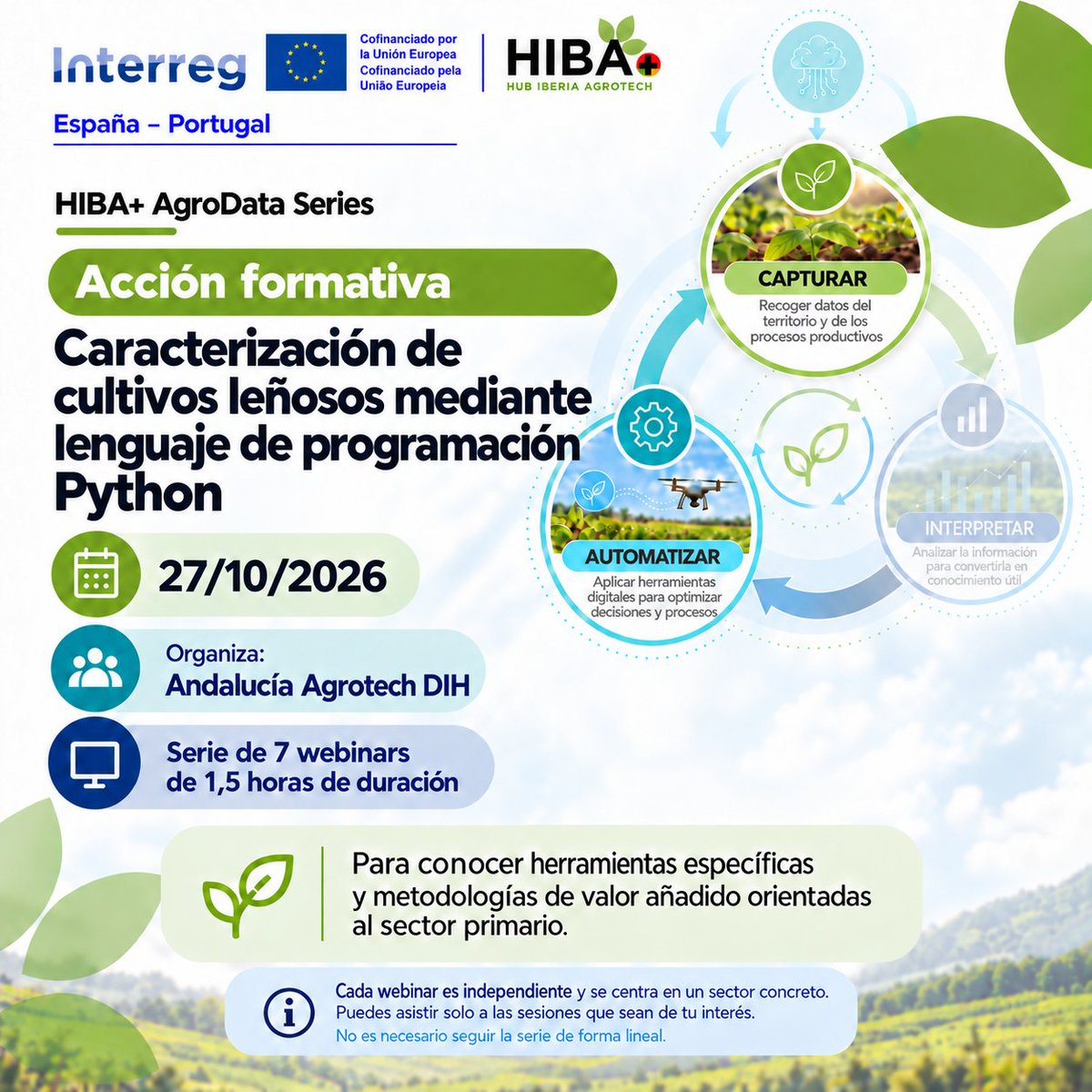 HIBA_UE's tweet photo. 🌳💻 ¿Qué puede aportar Python al conocimiento de nuestros cultivos?
🚀 Descúbrelo en la próxima formación online de #HIBAPlus.
📅 27 de octubre
🕟 16h30 🇪🇸 | 15h30 🇵🇹
👥 Andalucía Agrotech DIH
✍️ ¡Inscríbete!
https://t.co/QpxIJRt7qQ https://t.co/SmhpznD2px