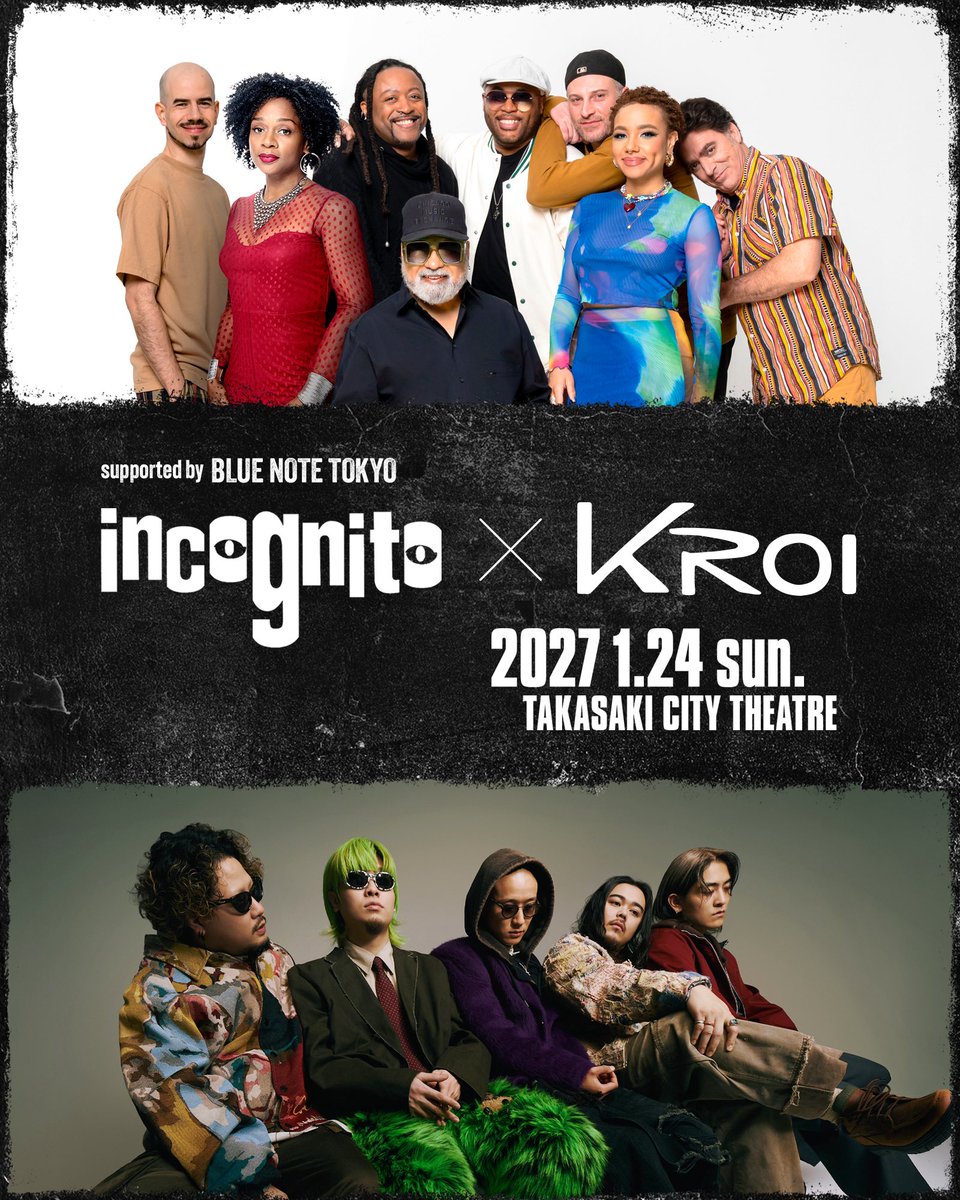 KroiOfficial's tweet photo. ━━━━━━━━━━━━━━━
INCOGNITO × Kroi 🕺🔥
日本でのライブ共演がついに実現！🇯🇵
━━━━━━━━━━━━━━━

「Kinetic feat. INCOGNITO」でのコラボを経て、インコグニートとの2夜の特別公演が実現！

🎪 2027.1.24(日) 高崎芸術劇場
『INCOGNITO × Kroi』（2マン公演）

🎺 2027.1.26(火) ブルーノート東京
『Kroi featuring INCOGNITO horns』
（INCOGNITO ホーンセクションを迎えての特別公演）

詳細はこちら▼
https://t.co/IkCdnmRGwU