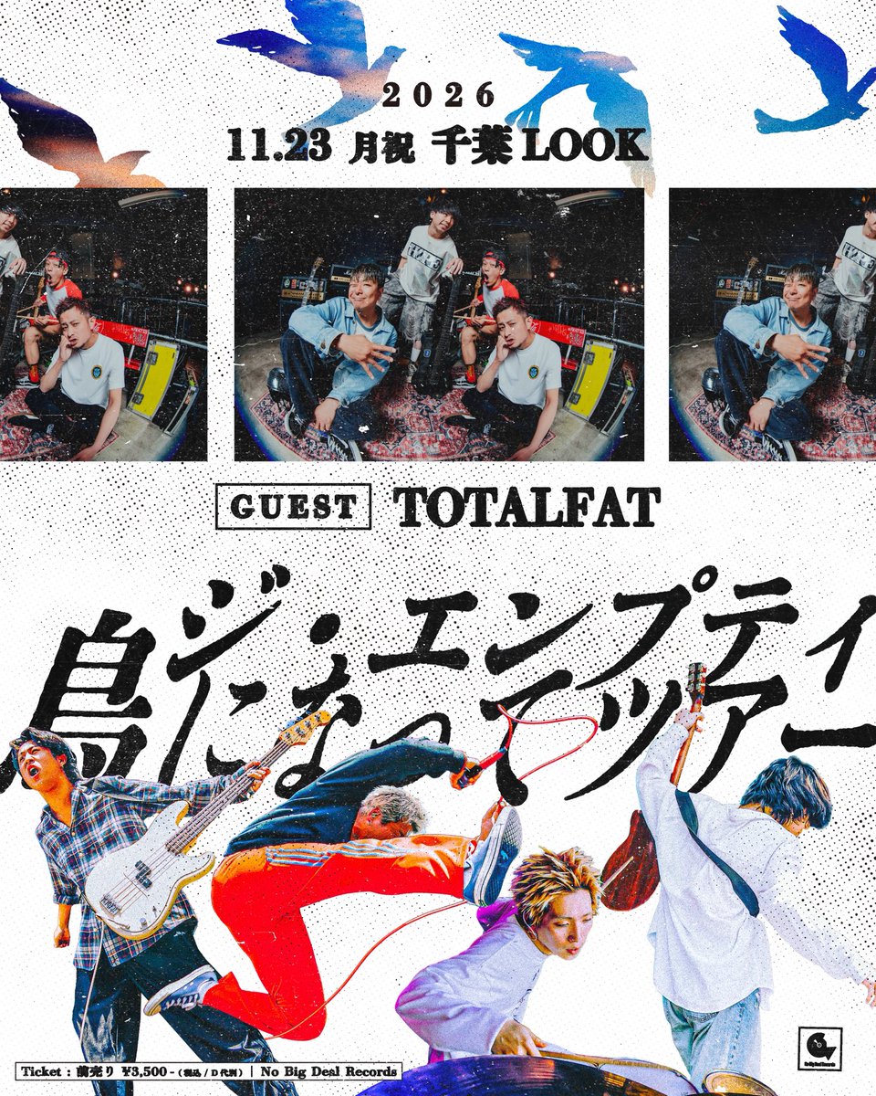 the_empty_FUK's tweet photo. ジ・エンプティ "鳥になってツアー"
第2弾ゲストアーティスト解禁🔥

11/23(月)千葉LOOK
TOTALFAT🦅

11/28(土)京都MUSE
ammo🦅

11/29(日)名古屋CLUB UPSET
HONEST🦅

各地でお待ちしてます⚡️

チケットはコチラ🎫
https://t.co/oWS2qrxvGY https://t.co/ujvDuxycCp