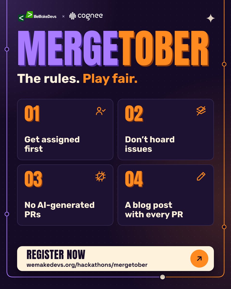 WeMakeDevs's tweet photo. Mergetober has $5,000 in prizes up for grabs. Make your open source contributions count 🚀

Before submitting your PR, make sure you follow the rules:
✅ Get assigned to an issue before starting work
✅ Don’t hoard issues
✅ No AI-generated PRs
✅ Write a blog post explaining your contribution

Build for @cognee_, contribute to open source, and compete for prizes.

Register now: https://t.co/wWDxAGRUXl