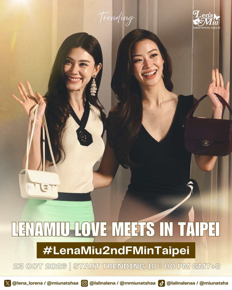 LenaMiuTWFC's tweet photo. 📣Trending Announcement

เราเจอกันอีกครั้งค่ะ
終於又迎來了第二次見面
真的好興奮好緊張啊啊啊😚
大家今天一定要睡飽飽 養好精神
明天給LenaMiu最有活力最熱情的尖叫聲🥳

歡迎使用指定的KW和趨勢條來分享這個美好的瞬間

🔑LENAMIU LOVE MEETS IN TAIPEI
#️⃣LenaMiu2ndFMinTaipei
📅23.Oct.2026
⏰Start trend: 15:30 PM (TPE TIME)

#LenaMiu #ลีน่าหมิว