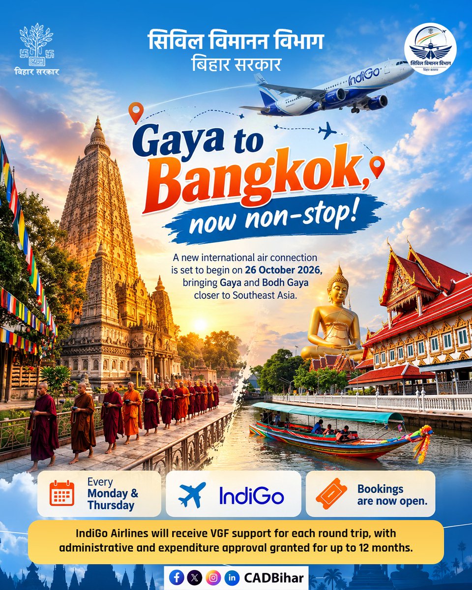 CADBihar's tweet photo. Gaya to Bangkok, Now Non-Stop! 

Bihar strengthens its international air connectivity with direct flights between Gaya and Bangkok, commencing 26 October 2026. Flights will operate every Monday and Thursday. Bookings are now open!

#Bihar #AirConnectivity #GayaToBangkok https://t.co/cFfdhA0vsu