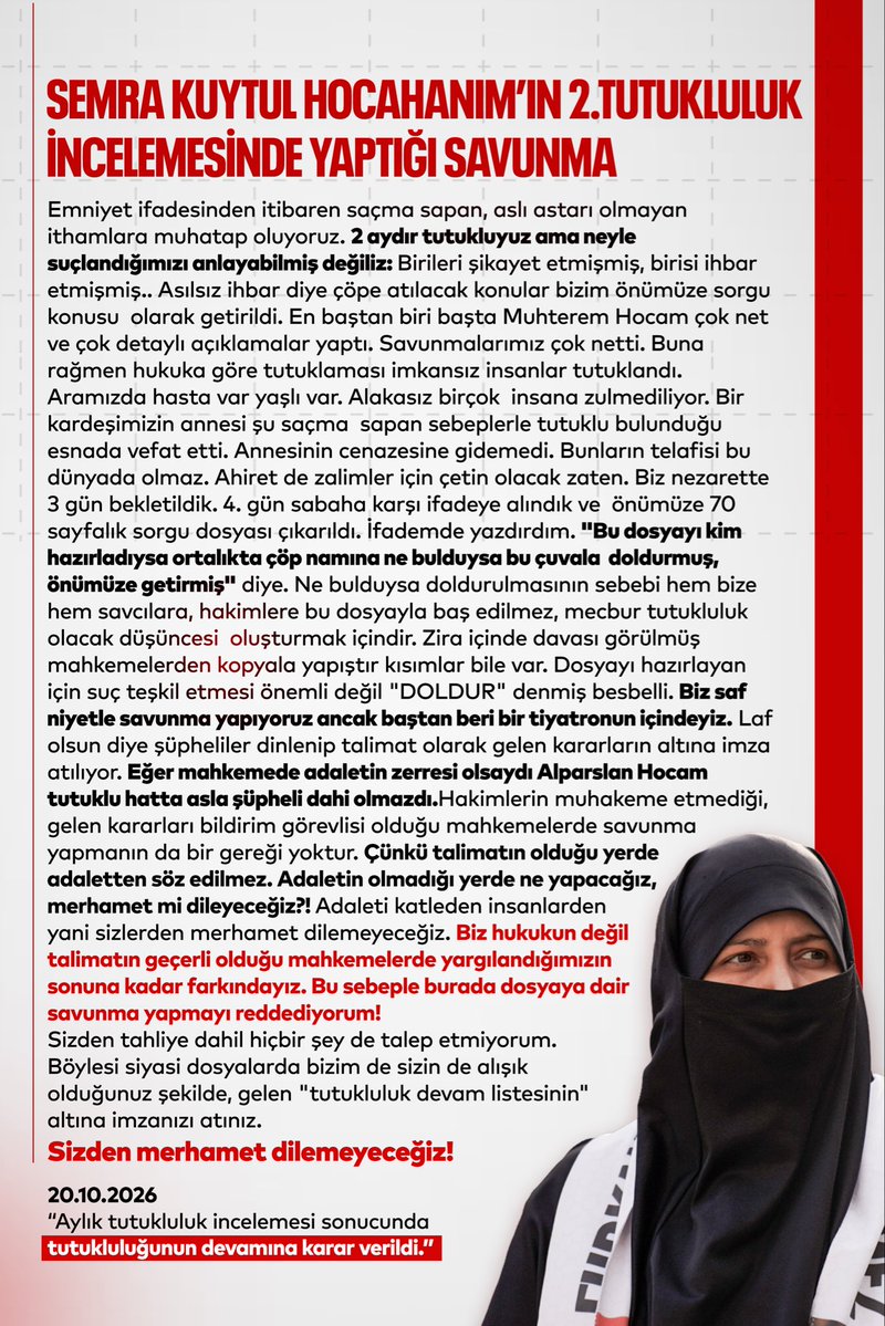 furknharketi's tweet photo. SEMRA KUYTUL HOCAHANIM'IN TUTUKLULUK İNCELEMESİNDE YAPTIĞI SAVUNMA! 

“…Sizden merhamet dilemeyeceğiz!”

**Aylık tutukluluk incelemesi sonucunda
tutukluluğunun devamına karar verildi!

SemraHocaya Ozgürlük