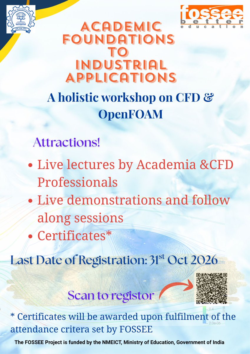 FOSSEE's tweet photo. 🚀 10 days left to register!

Join FOSSEE, IIT Bombay’s online workshop on #CFD &amp; #OpenFOAM, featuring expert lectures, live demos and follow-along sessions.

📅 3–6 Nov 2026 📝 Register by 31 Oct: 
https://t.co/A4RwqvsVpL

#FOSSEE #IITBombay https://t.co/GfgHLJiR9a