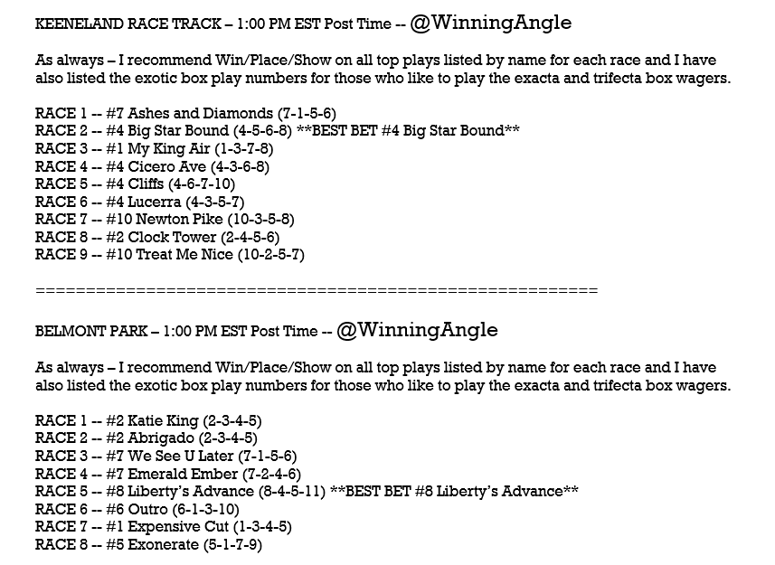 WinningAngle's tweet photo. THURSDAY KEENELAND &amp; BELMONT HORSES 🏇 - Top Plays listed by name for each race (WPS) along with the exotic box play numbers for those that like the exacta/trifecta boxes.  Let's have some fun, enjoy a great day of racing, and cash these tickets!! https://t.co/1LIR2v7ZTi