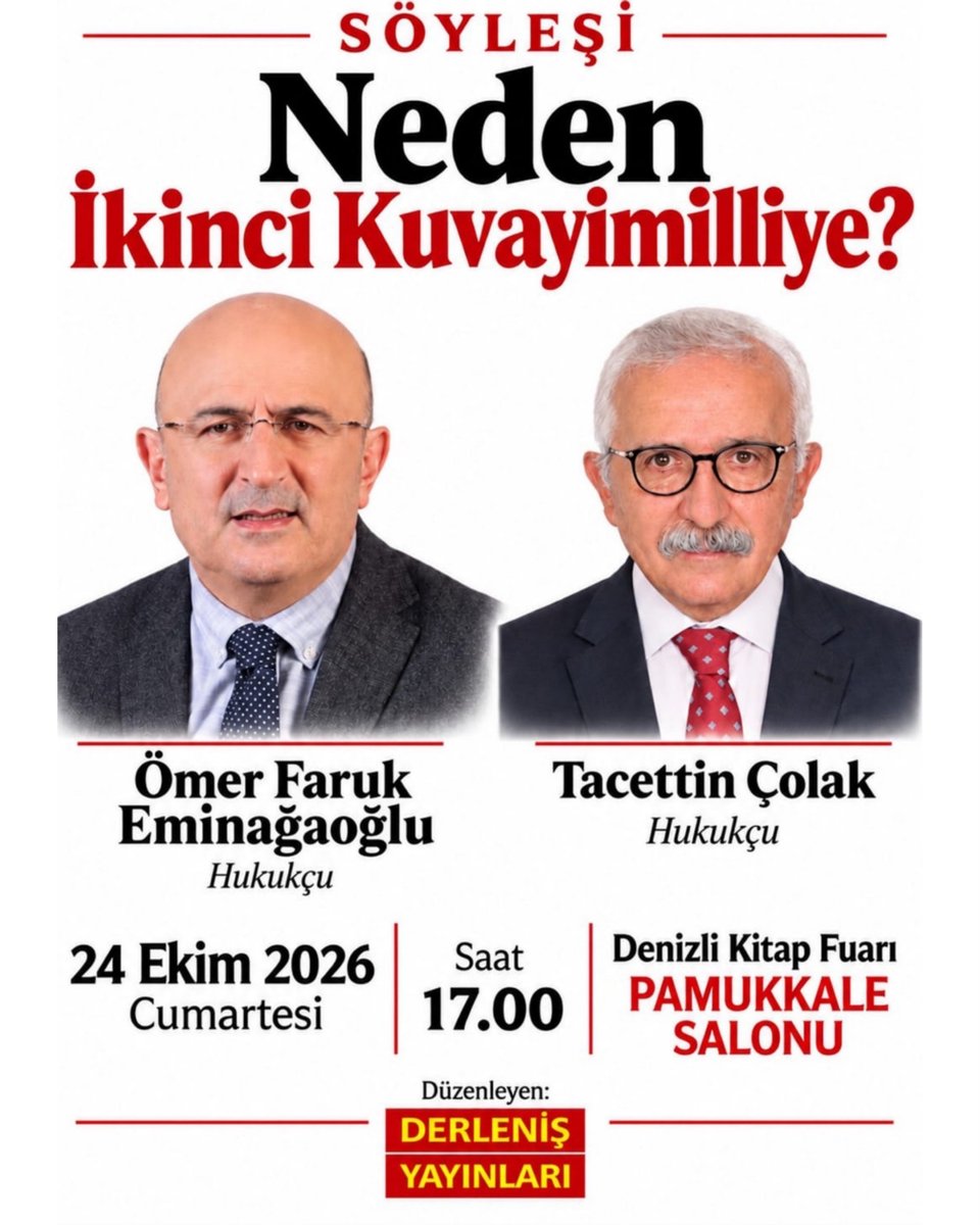 derlenisyayin's tweet photo. 📍Denizli Kitap Fuarı
Derleniş Yayınları'ndan Söyleşi Neden İkinci Kuvayimilliye?

Hukukçu Emin Faruk Eminağaoğlu 
Hukukçu Tacettin Çolak 
24 Ekim Cumartesi günü Denizli Kitap Fuarı'nda Pamukkale Salonu'nda saat 17.00'de yapılacak bu önemli söyleşiye tüm halkımız davetlidir. https://t.co/zy4PZttVhp