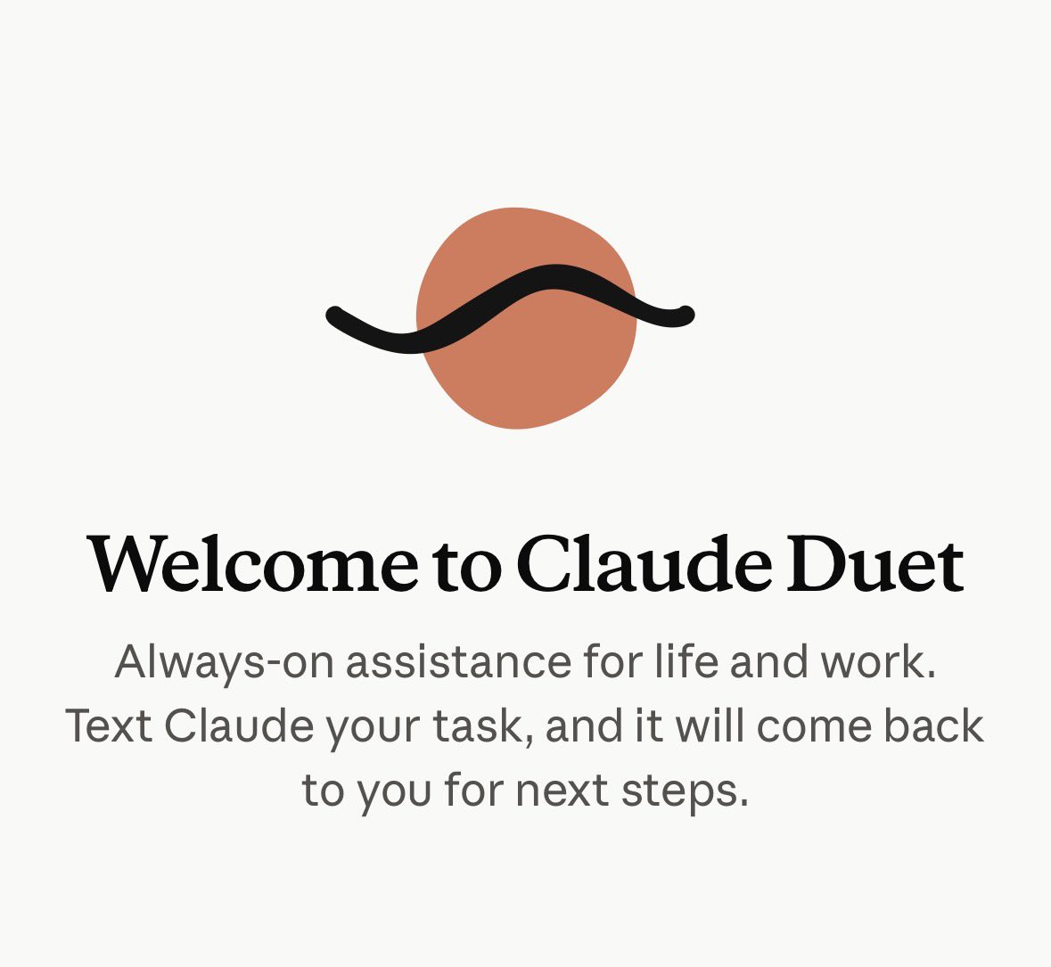 daosterman's tweet photo. I've got a new chief of staff, and it's an AI.

I got access to Claude Duet today. It looked at my calendar, Slack and email and gave me a read on how I work. It was mostly right.

Then it started taking small things off my plate. Checking on a model API I'm waiting on. Writing up a bug fix.

It drafts, I approve, and the longer stuff runs in the background while I stay focused on the work that needs my attention.

It’s in beta and still early but I'm excited to compare it with the way I’ve been using grok bot. Anyone else using AI agents like this day to day? What’s your experience so far?