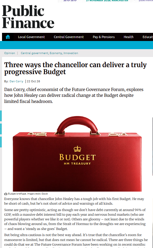 FutureGovForum's tweet photo. In Wednesday's #Budget , how should the Chancellor redistribute more power to mayors, unlock innovation and drive economic growth?

@DanRCorry FGF's Chief Economist answers those questions in this @public_finance_ article. Here are three examples of the proposals Dan makes, aimed at transforming the state to renew the nation:

1. England's mayoral authorities, now dubbed 'strategic authorities, should be given more power over expenditure and control over multi-year budgets, and mayors should be given the green light to enter into their own 'Mayoral Infrastructure Investment Partnerships'.

2. More government effort is needed to get financing to: women #entrepreneurs, #business leaders with disabilities, ethnic minority entrepreneurs - groups who find it harder to get financing for their businesses.

3. The government should set up a Growth Investment Tracker to show how the most growth-friendly forms of public investment are spread across the country and ensure that they are better targeted towards national and regional growth.

https://t.co/scZZVoX42U