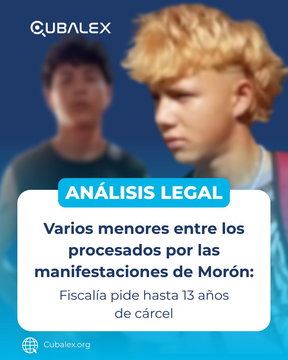 CubalexDDHH's tweet photo. 📢#AnálisisCubalex | Varios menores entre los procesados por las manifestaciones de Morón: Fiscalía pide hasta 13 años de cárcel

La Fiscalía de Ciego de Ávila pidió hasta 13 años de prisión contra 18 manifestantes de las protestas del 13 de marzo de 2026 en Morón, desatadas por apagones y escasez de comida. Siete procesados eran menores al momento de los hechos, como Jonathan Muir Burgos (16 años) y Christian de Jesús Crespo (17 años), para quienes solicitan 7 y 8 años de cárcel por "sedición".

El caso de Christian es alarmante: está recluido en la prisión de Canaleta con graves denuncias por falta de atención médica especializada tras ser diagnosticado con hepatitis.

El análisis de Cubalex evidencia graves vulneraciones a los derechos humanos. Por una parte, la acusación criminaliza la libertad de expresión y la protesta pacífica; gritar "libertad" o sonar cazuelas es calificado como "contrarrevolucionario" para imputar sedición, violando la Convención sobre los Derechos del Niño y el Pacto Internacional de Derechos Civiles y Políticos.

Asimismo, se viola la responsabilidad penal individual al atribuir de forma colectiva actos de violencia a todo el grupo sin diferenciar conductas. En el caso de Jonathan, la acusación se sostiene en un peritaje fisonómico ambiguo y una cuestionada prueba de olor.

El proceso atenta contra la justicia juvenil al juzgar a adolescentes de 16 y 17 años junto a adultos en un tribunal de Seguridad del Estado, contraviniendo el artículo 16.2 del Código Penal cubano y los estándares de protección a la infancia.

Cubalex exige retirar las acusaciones contra Jonathan, Christian y el resto de los manifestantes, e insta a frenar el uso del derecho penal para castigar el disenso.

#Cubalex #DerechosHumanos #Cuba #SOSCuba #PresosPolíticos #Morón #JusticiaJuvenil #AnálisisLegal