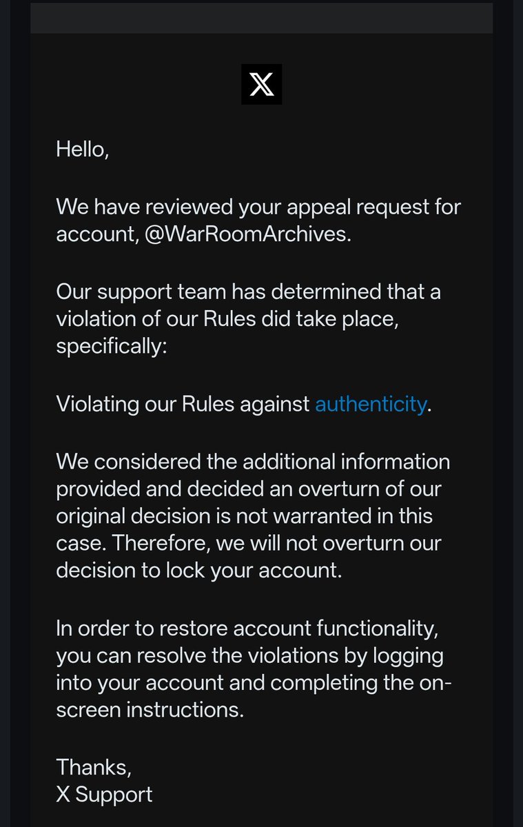 ShakirSaga's tweet photo. How can X suspend an account with 290K followers over alleged “inauthentic activity” and respond to an appeal with nothing but an automated message?

Years of work gone, no clear explanation, and no human review. Is this how X treats its users?

@Support @X, stop sending automated replies and give @WarRoomArchives a fair chance. Reinstate the account.
@michaelo @singhai