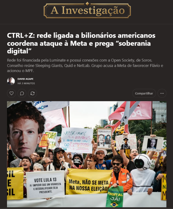 david_agape_'s tweet photo. Conheça os "Vingadores do Complexo da Censura. 

Uma ONG que se apresenta como defensora da soberania brasileira está coordenando uma campanha contra a Meta e acusa a plataforma de ter “prejudicado Lula” e favorecido @FlavioBolsonaro.

O detalhe: a CTRL+Z nasceu com dinheiro da Luminate, fundação do bilionário americano Pierre Omidyar. 

Seu site está registrado em nome do Instituto Incube — o mesmo que recebeu uns R$ 15 milhões da Open Society, de George Soros, e intermediou a implantação da ONG que monitorou cerca de 7,5 mil cultos e missas no período eleitoral.

No conselho da organização estão nomes do Sleeping Giants, da Quid e do NetLab. A campanha circula pela plataforma BONDE, do NOSSAS. Parte dos mesmos dirigentes já passou pela transição de Lula, pelo Conselhão e por outros espaços do governo. 

A reportagem de A Investigação mapeia as conexões que sustentam a campanha “Meta, tira a mão da nossa eleição!”.

https://t.co/Vyn8PqyqKP