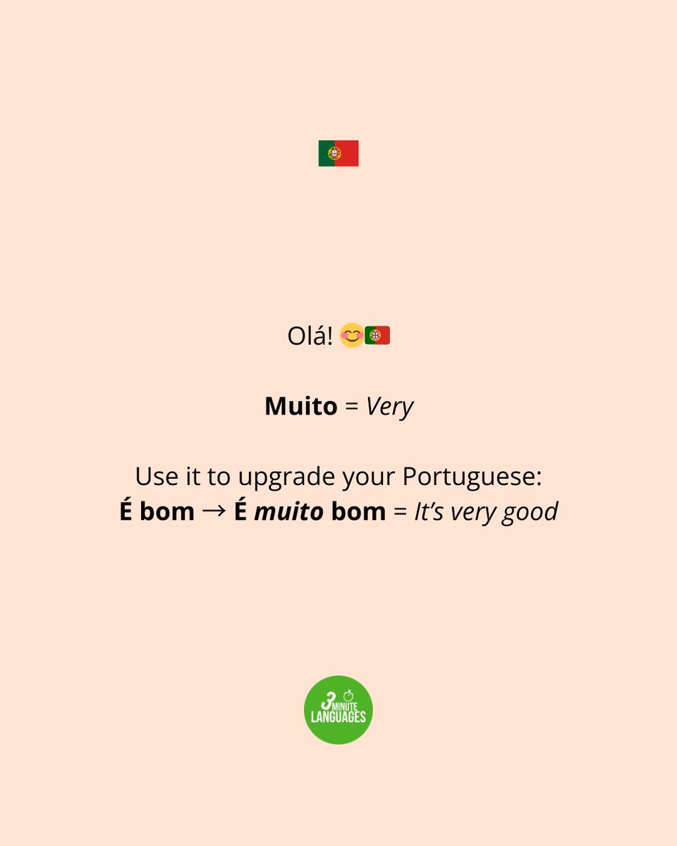 3MLanguages's tweet photo. Olá! 😊🇵🇹

Muito = Very

Use it to upgrade your Portuguese:
 É bom → É muito bom = It’s very good 😋 https://t.co/ZjGAuyoxi9