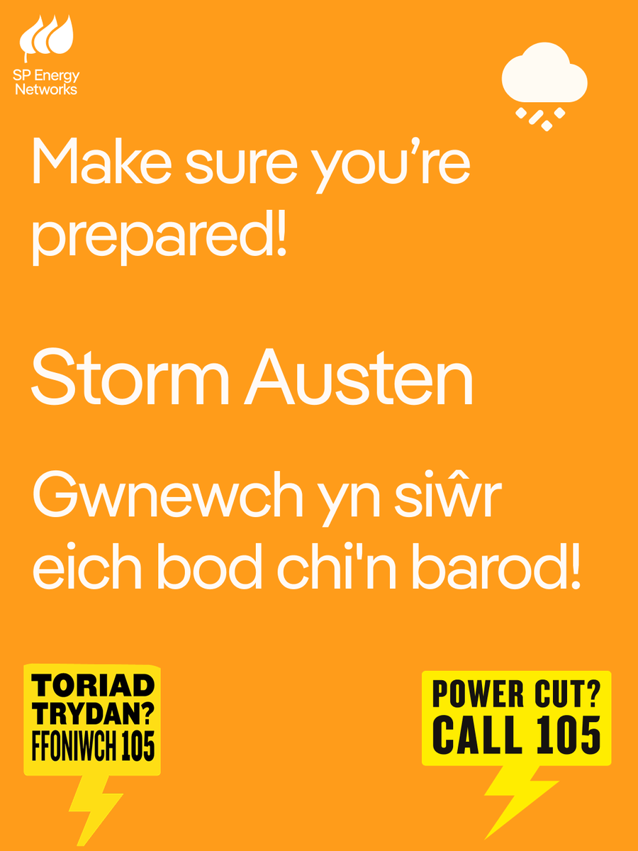 SPEnergyNetwork's tweet photo. Storm Austen could bring disruptive weather across parts of our network area. Stay prepared by charging devices, keeping a torch handy and saving 105 to your contacts. If you see a fallen power line, stay well back and call 105 immediately. ⚠️🌧️

https://t.co/BZRRM4HIey https://t.co/9MyxwRUf64