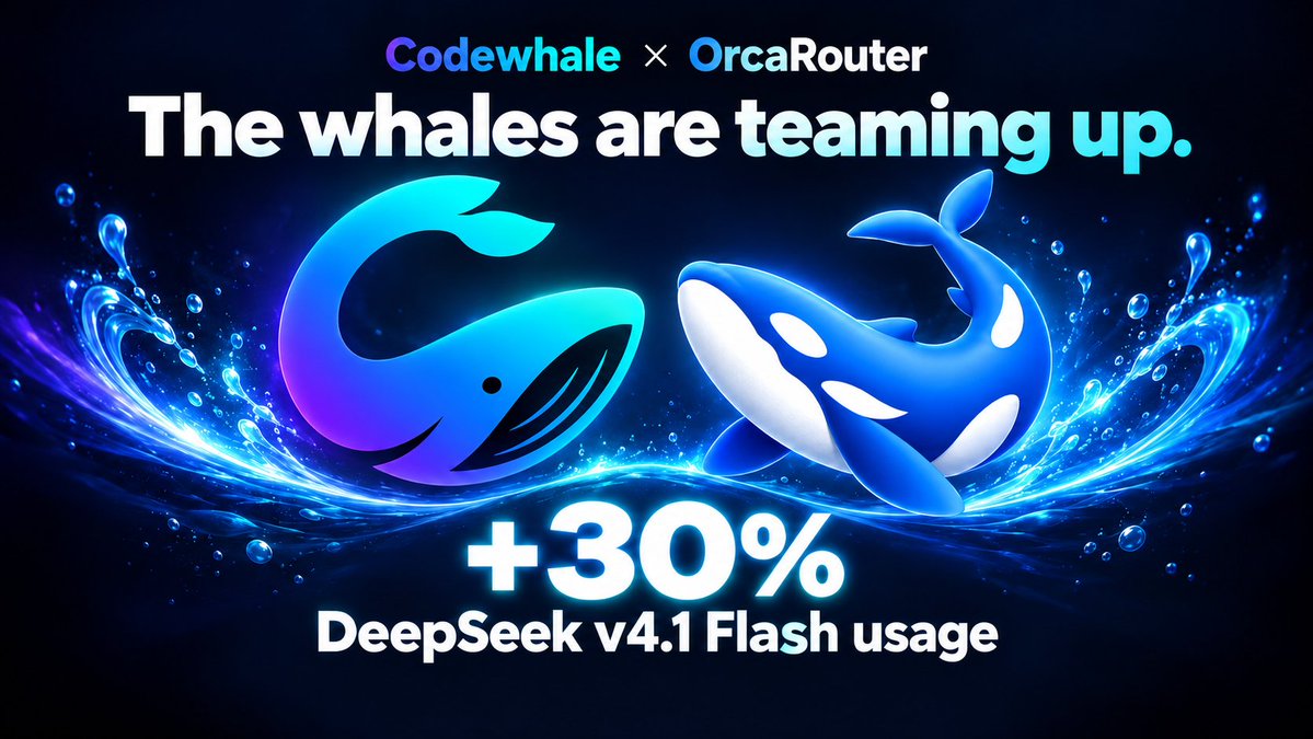 goodhunt's tweet photo. Codewhale x @OrcaRouter

Whale bros, sign up through our link and any top-up ($10+) gets you 30% extra DeepSeek v4.1 Flash usage!!

https://t.co/ZPA9dV4lFA https://t.co/1bp4Q4xeRh