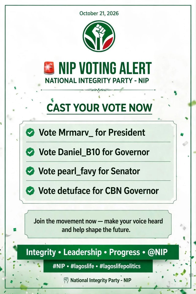 AFO_XCHANGE231's tweet photo. @somi_capalot NIP Voting ALERT🚨 
🗳️Vote Mrmarv_ for President
🗳️Vote Daniel_B10 for Governor
🗳️vote pearl_favy for senator 
🗳️vote detuface for CBN govonor
(National Integrity Party – NIP)✊
Join the movement now
Slogan:  #NIP✊progress  #lagoslife 🤝 https://t.co/U7k5wG0N2M