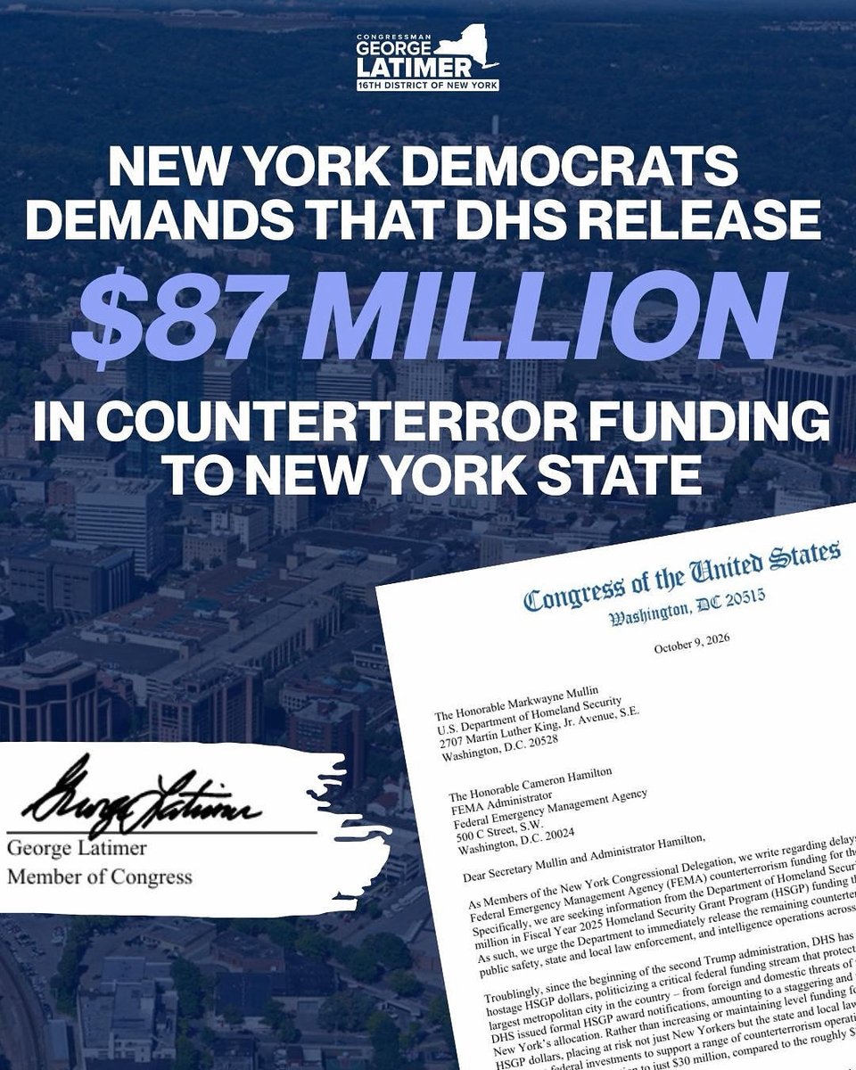 RepGLatimer's tweet photo. Last year, President Trump promised to restore $87 million in counterterrorism funding owed to New York, giving our first responders the resources they need to protect our communities and prepare for threats. Yet, that money remains missing.  
 
That is why I joined Representative Kennedy in demanding that DHS immediately release this funding. Keeping New Yorkers safe is not optional.