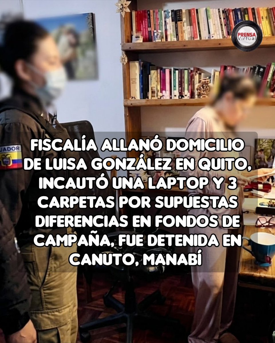 PRENSAVirtual_'s tweet photo. #Ecuador || No es la primera vez que la Fiscalía allana la vivienda de Luisa González; el antecedente previo ocurrió el 28 de enero de 2026 durante las investigaciones del denominado Caso Caja Chica. Ahora, este nuevo proceso judicial inicia bajo el nombre de Caso Laberinto. https://t.co/zUwrx866Ek