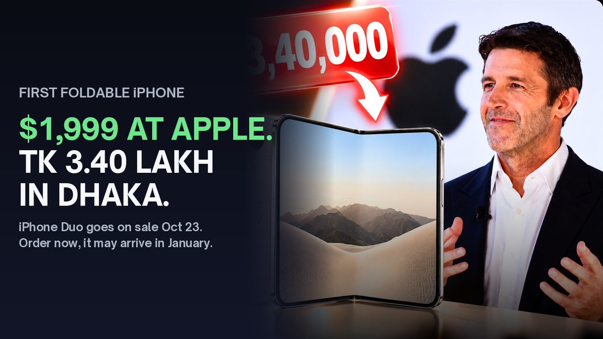 KawsarInsights's tweet photo. Apple's first foldable iPhone, the iPhone Duo, goes on sale tomorrow at $1,999. A Dhaka shop already lists it at Tk 3.40 lakh.

The catch: US orders placed now may not arrive until January.

#iPhoneDuo #Apple #TechNews https://t.co/DXLME7H7F3